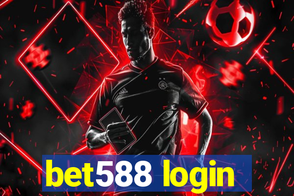 bet588 login